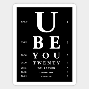 Eye Chart Pattern You Be You 24/7/365 OK? Magnet